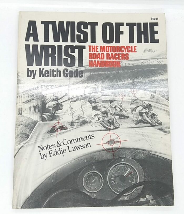MP16 A Twist Of The Wrist by Keith Code - First Edition