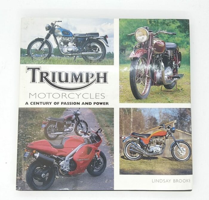 MP16 Triumph Motorcycles A Century Of Passion And Power by Lindsay Brooke