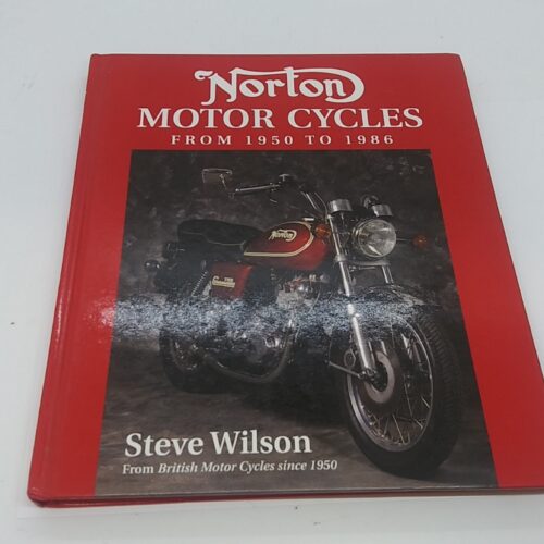 MP16 Norton Motorcycles 1950-86 BY Steve Wilson